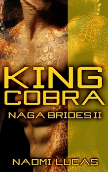 King Cobra - Book #2 of the Naga Brides