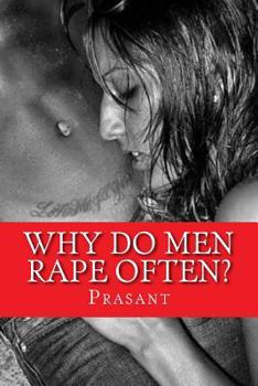 Paperback Why Do Men Rape Often? Book