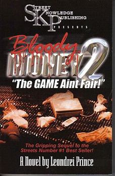 Paperback Bloody Money 2: The Game Ain't Fair! Book
