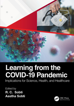 Paperback Learning from the COVID-19 Pandemic: Implications for Science, Health, and Healthcare Book