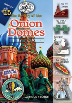 The Mystery of the Onion Domes: Russia - Book  of the Around the World in 80 Mysteries
