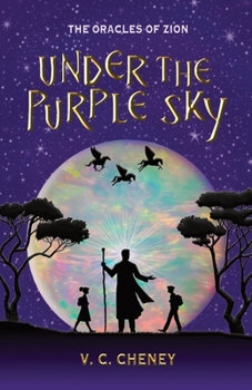 Under the Purple Sky : The Oracles of Zion