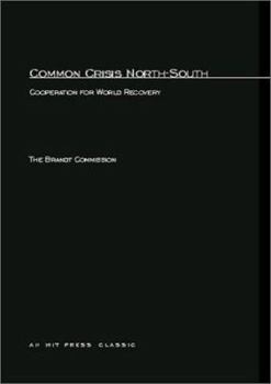 Paperback Common Crisis North-South: Cooperation for World Recovery Book