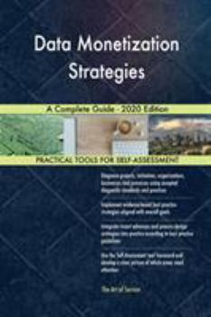 Paperback Data Monetization Strategies A Complete Guide - 2020 Edition Book