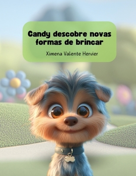Candy Discovers New Ways to Play