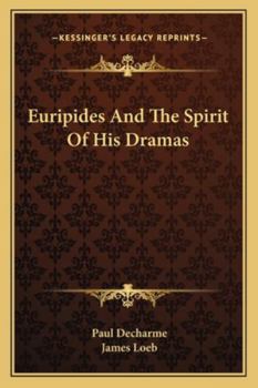 Paperback Euripides And The Spirit Of His Dramas Book