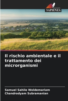 Paperback Il rischio ambientale e il trattamento dei microrganismi [Italian] Book