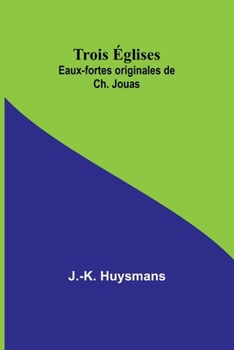 Paperback Trois Églises; Eaux-fortes originales de Ch. Jouas [French] Book