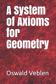 Paperback A System of Axioms for Geometry Book