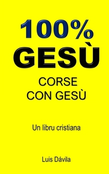 Paperback 100% Gesù: Corse Con Gesù [Corsican] Book