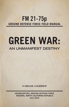 Paperback Green War: An Unmanifest Destiny Book