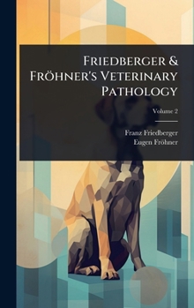 Hardcover Friedberger & Fröhner's Veterinary Pathology Book