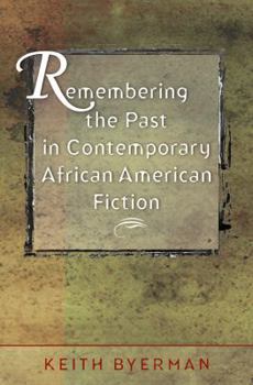 Paperback Remembering the Past in Contemporary African American Fiction Book
