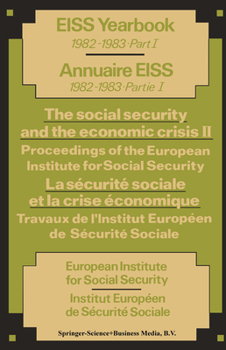 Paperback The Social Security and the Economic Crisis II Proceedings of the European Institute for Social Security / La Sécurité Sociale Et La Crise Économique Book