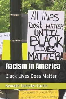 Paperback Racism in America: Black Lives Does Matter Book