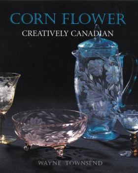 Paperback Corn Flower: Creatively Canadian Book