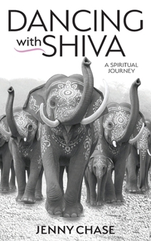 Paperback Dancing with Shiva: A Spiritual Journey Book