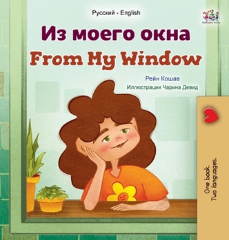 Hardcover From My Window (Russian English Bilingual Kids Book) [Russian] [Large Print] Book