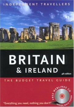 Independent Travellers Britain & Ireland 2005: The Budget Travel Guide - Book  of the Independent Travellers Guides