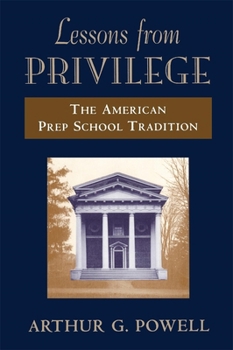 Paperback Lessons from Privilege: The American Prep School Tradition Book
