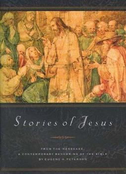 Hardcover Stories of Jesus: From the Text of the Message Book