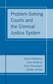 Hardcover Problem-Solving Courts and the Criminal Justice System Book
