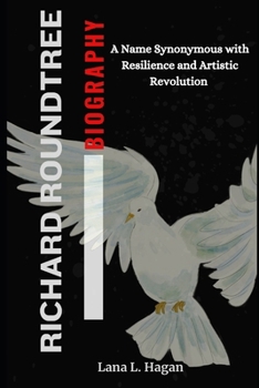 Paperback Richard Roundtree: A Name Synonymous with Resilience and Artistic Revolution Book