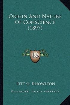 Paperback Origin And Nature Of Conscience (1897) Book