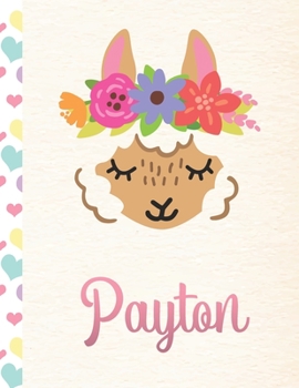 Paperback Payton: Personalized Llama Primary Handwriting Notebook For Girls With Pink Name - Dotted Midline Handwriting Practice Paper - Book