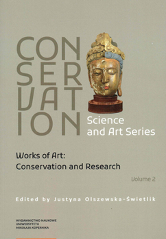 Paperback Conservation, Science and Art Series, Vol. 2: Works of Art, Conservation and Research Book