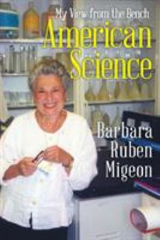 Paperback American Science: My View from the Bench Book