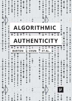 Paperback Algorithmic Authenticity: An Overview Book