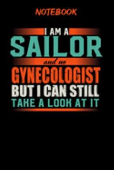 Notebook: Funny Sailor Notebook, Journal or Planner | Size 6 x 9 | 120 Lined Pages | Office Equipment | Great Gift idea for Christmas or Birthday for ... but I can still take a look at it