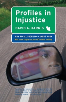 Paperback Profiles in Injustice: Why Racial Profiling Cannot Work Book