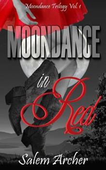 Moondance in Red - Book #1 of the Moondance Trilogy