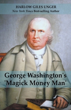 Paperback George Washingtons 'Magick Money Man' Book
