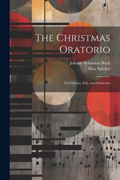 Paperback The Christmas Oratorio: For Chorus, Soli, and Orchestra Book