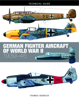 Hardcover German Fighter Aircraft of World War II: 1939-45 Book
