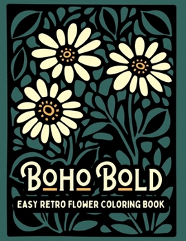 Paperback Boho Bold Easy Retro Flower Coloring Book