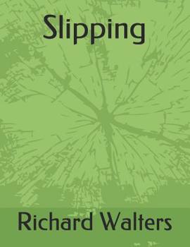 Paperback Slipping: The Journey Book