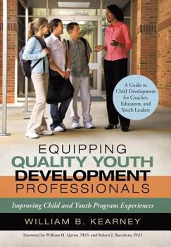 Hardcover Equipping Quality Youth Development Professionals: Improving Child and Youth Program Experiences Book