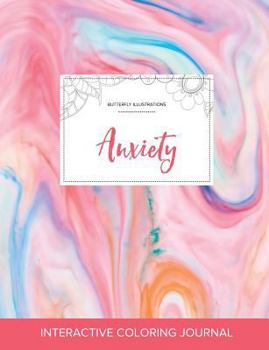 Adult Coloring Journal: Anxiety (Butterfly Illustrations, Pastel Stripes)