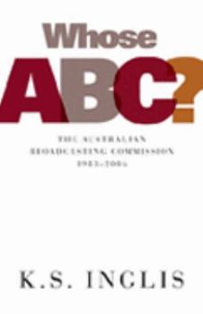 Paperback Whose ABC? The Australian Broadcasting Corporation 1983-2006 Book