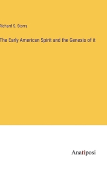 Hardcover The Early American Spirit and the Genesis of it Book