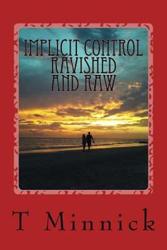 Paperback Implicit Control Ravished and Raw Book