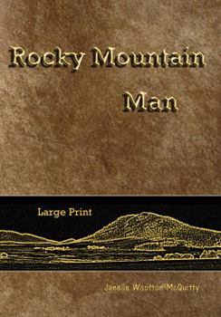 Paperback Rocky Mountain Man [Large Print] Book