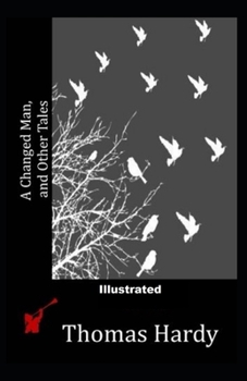 Paperback A Changed Man and Other Tales Illustrated Book