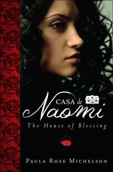Casa de Naomi - Book #1 of the House of Blessings