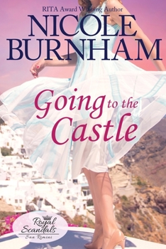 Going To The Castle (Silhouette Romance, No. 1563) - Book #1 of the San Rimini Series