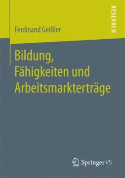 Paperback Bildung, Fähigkeiten Und Arbeitsmarkterträge [German] Book